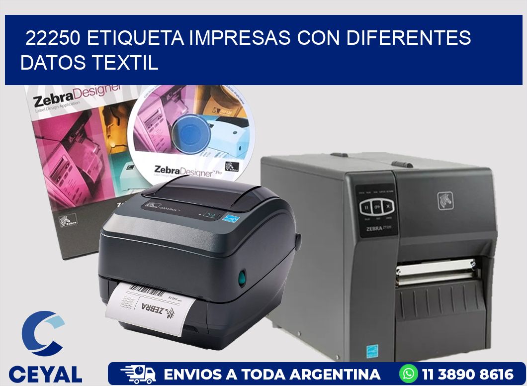 22250 ETIQUETA IMPRESAS CON DIFERENTES DATOS TEXTIL