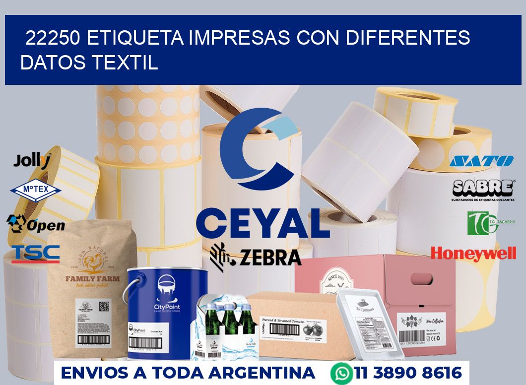 22250 ETIQUETA IMPRESAS CON DIFERENTES DATOS TEXTIL