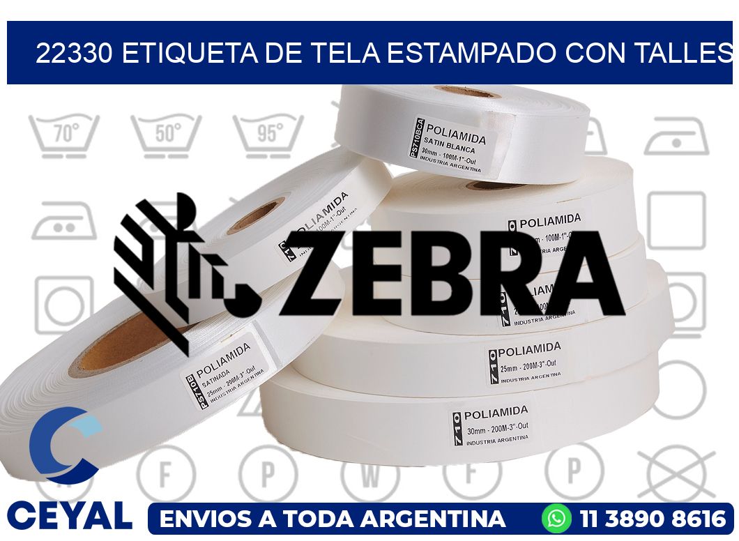 22330 ETIQUETA DE TELA ESTAMPADO CON TALLES