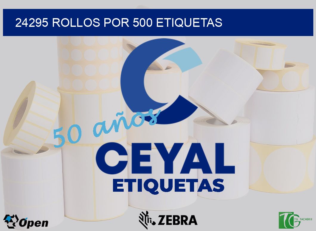 24295 Rollos por 500 etiquetas