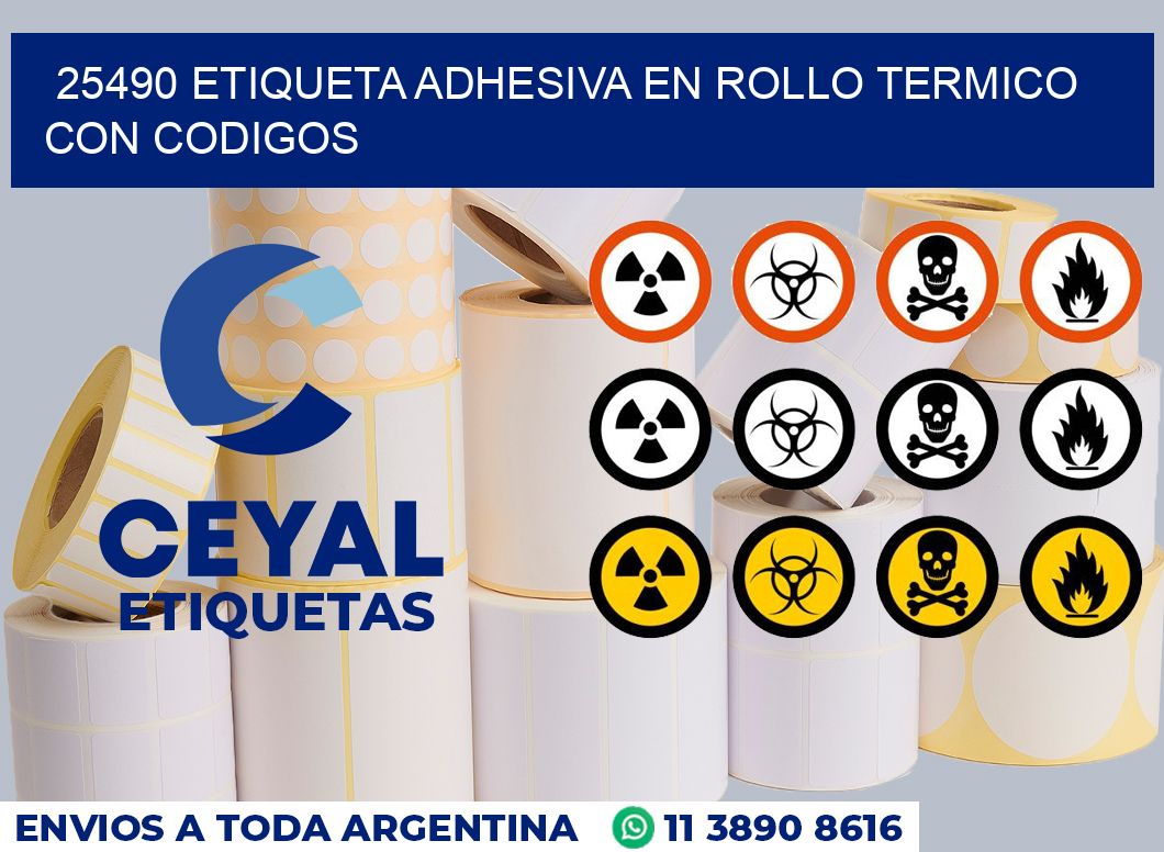 25490 ETIQUETA ADHESIVA EN ROLLO TERMICO CON CODIGOS