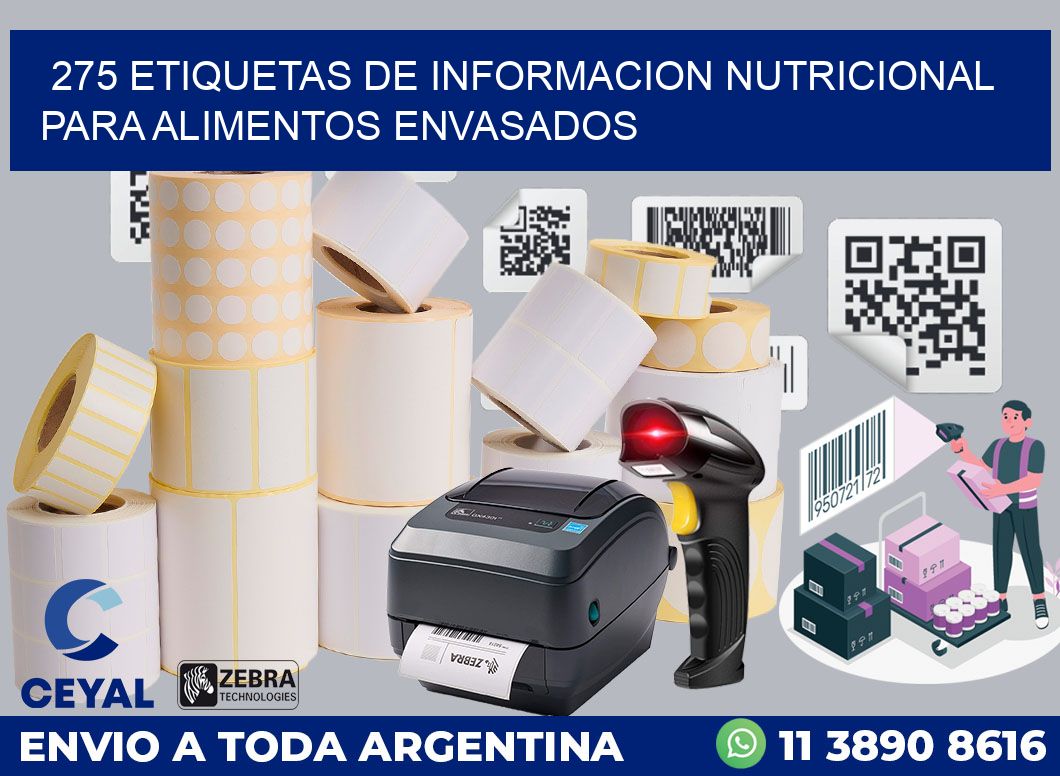 275 ETIQUETAS DE INFORMACION NUTRICIONAL PARA ALIMENTOS ENVASADOS