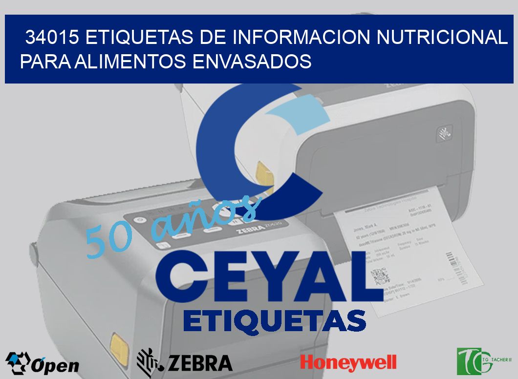 34015 ETIQUETAS DE INFORMACION NUTRICIONAL PARA ALIMENTOS ENVASADOS