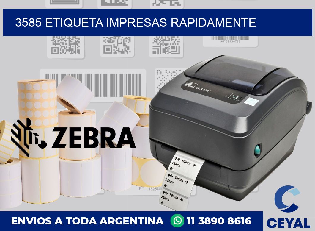 3585 ETIQUETA IMPRESAS RAPIDAMENTE