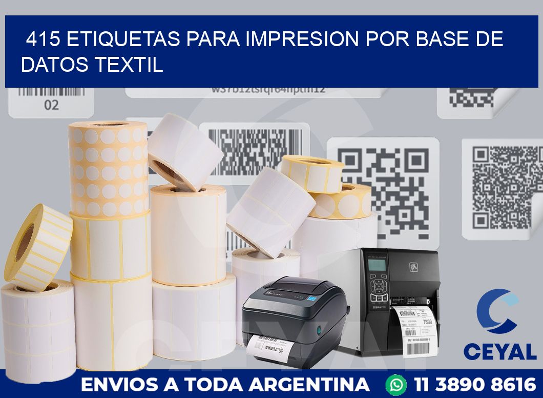 415 ETIQUETAS PARA IMPRESION POR BASE DE DATOS TEXTIL