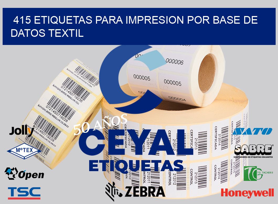 415 ETIQUETAS PARA IMPRESION POR BASE DE DATOS TEXTIL