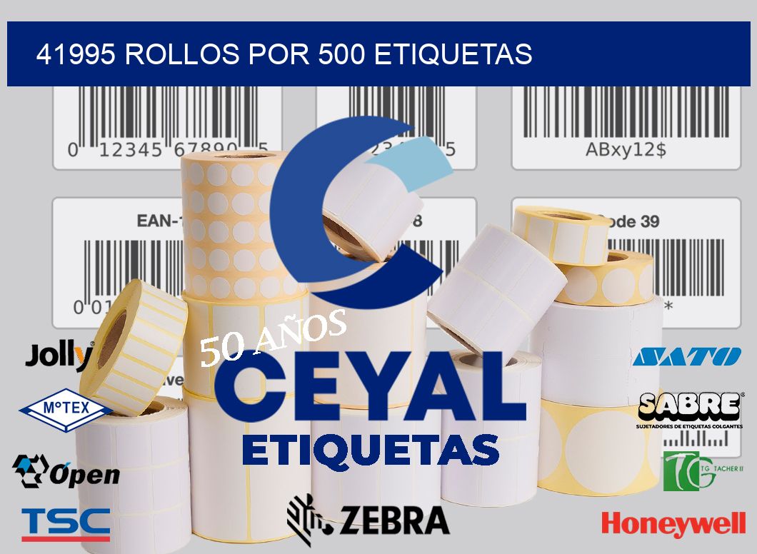 41995 Rollos por 500 etiquetas