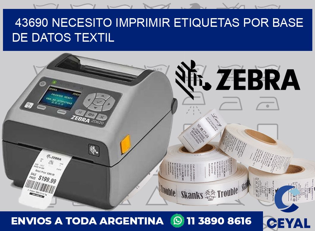 43690 NECESITO IMPRIMIR ETIQUETAS POR BASE DE DATOS TEXTIL