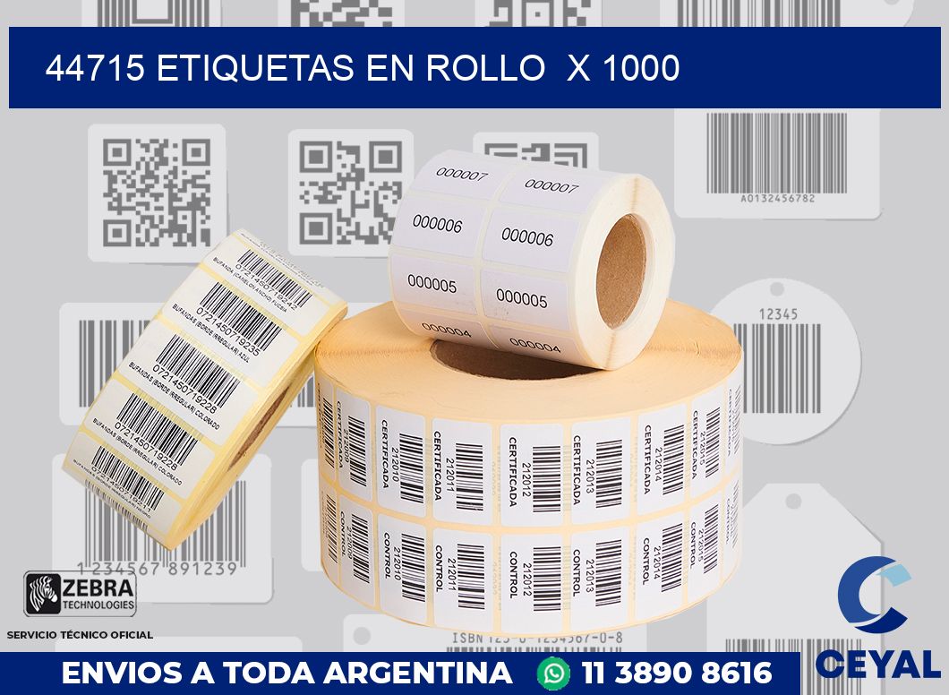 44715 etiquetas en rollo  x 1000