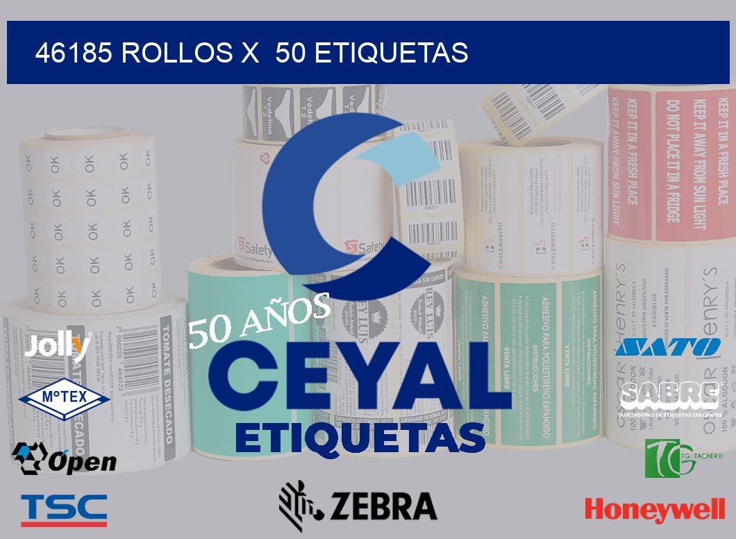 46185 Rollos x  50 etiquetas