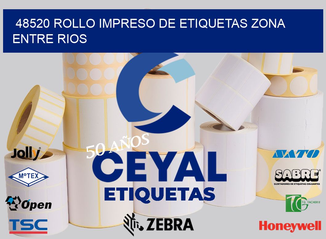 48520 ROLLO IMPRESO DE ETIQUETAS ZONA ENTRE RIOS