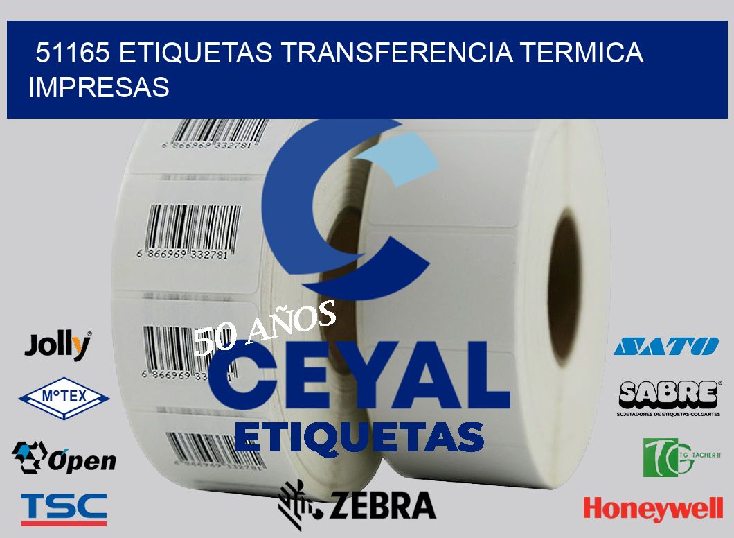 51165 ETIQUETAS TRANSFERENCIA TERMICA IMPRESAS