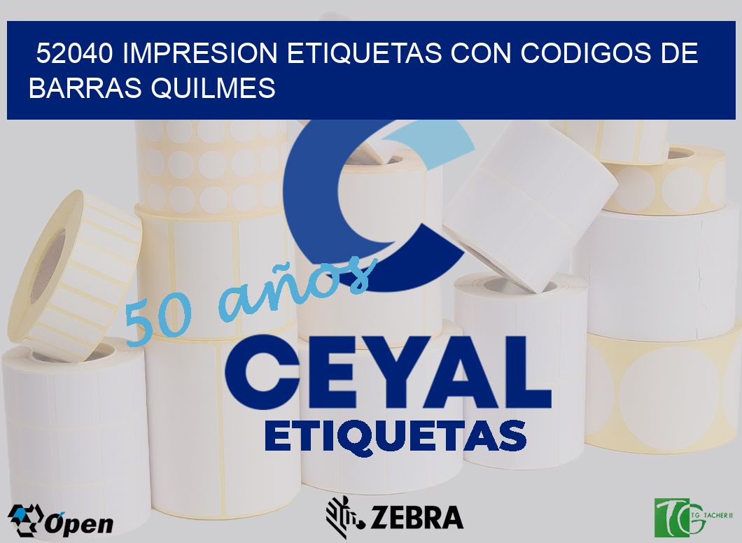 52040 IMPRESION ETIQUETAS CON CODIGOS DE BARRAS QUILMES