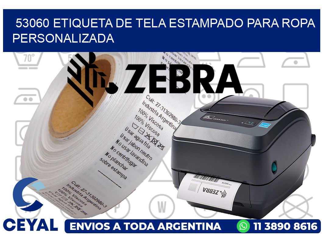 53060 ETIQUETA DE TELA ESTAMPADO PARA ROPA PERSONALIZADA