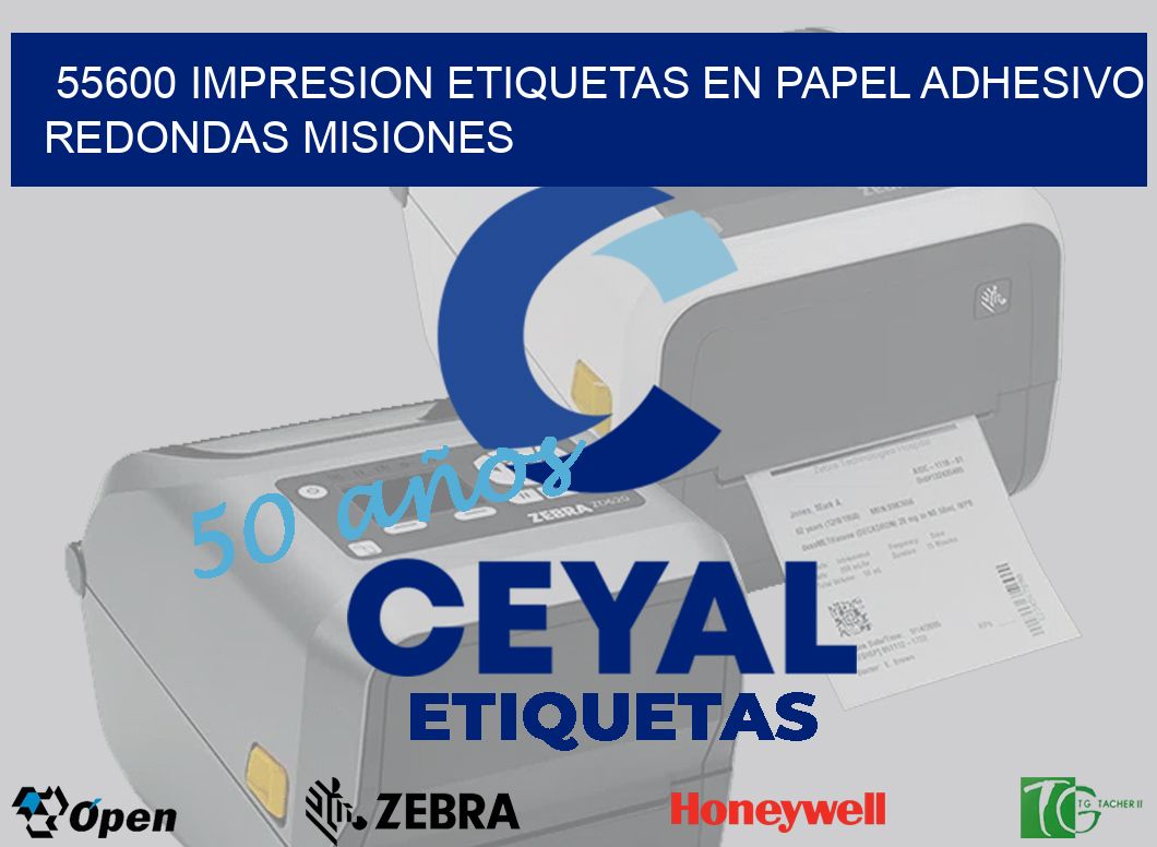 55600 IMPRESION ETIQUETAS EN PAPEL ADHESIVO REDONDAS MISIONES