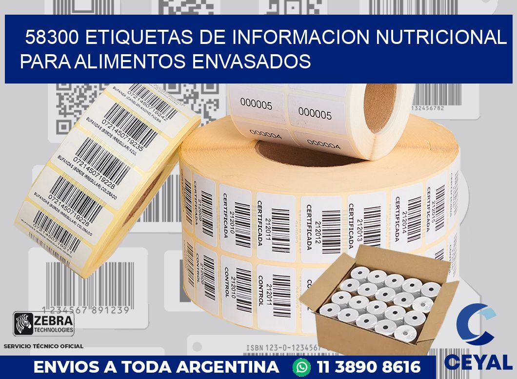58300 ETIQUETAS DE INFORMACION NUTRICIONAL PARA ALIMENTOS ENVASADOS