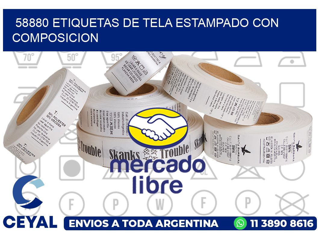 58880 ETIQUETAS DE TELA ESTAMPADO CON COMPOSICION