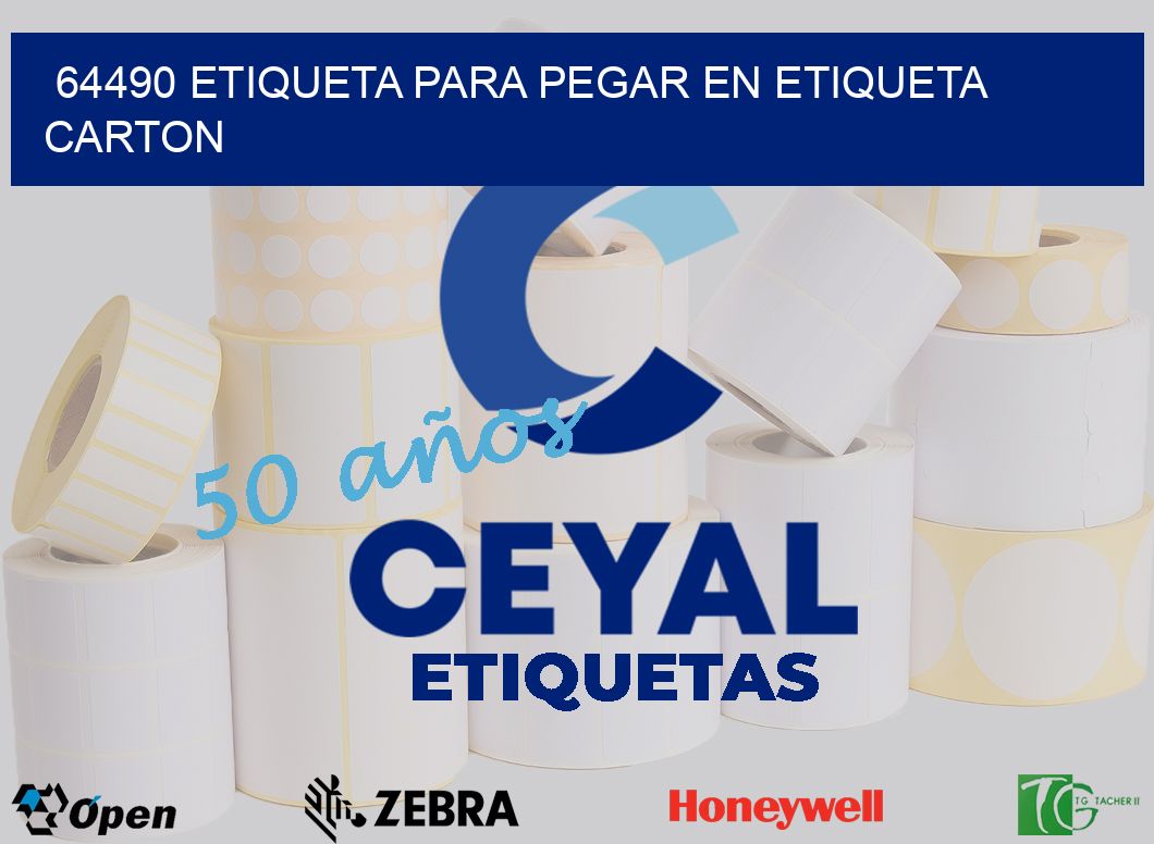 64490 ETIQUETA PARA PEGAR EN ETIQUETA CARTON