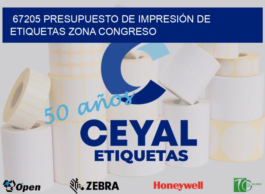67205 PRESUPUESTO DE IMPRESIÓN DE ETIQUETAS ZONA CONGRESO