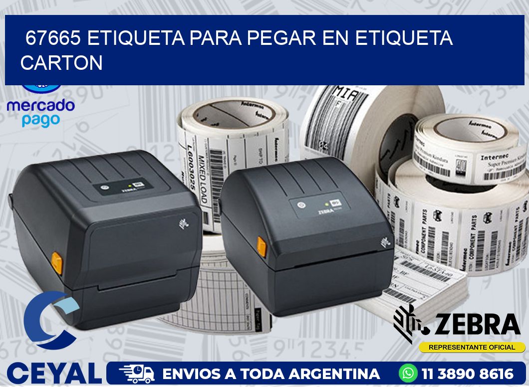67665 ETIQUETA PARA PEGAR EN ETIQUETA CARTON