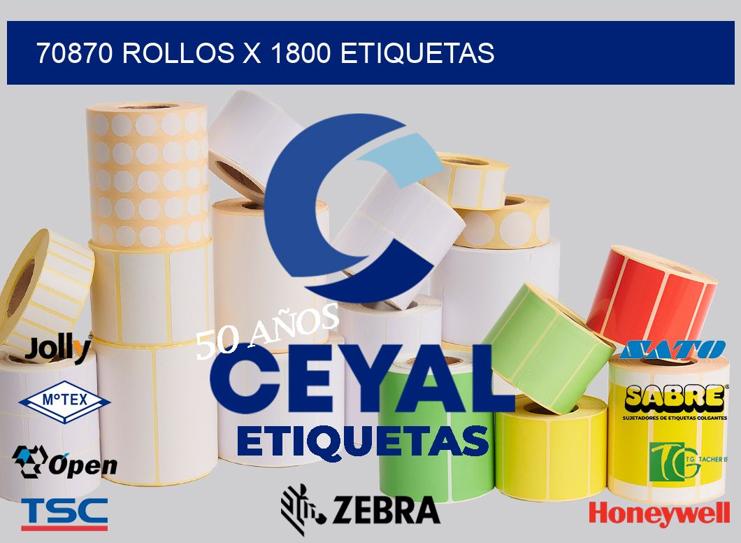 70870 Rollos x 1800 etiquetas