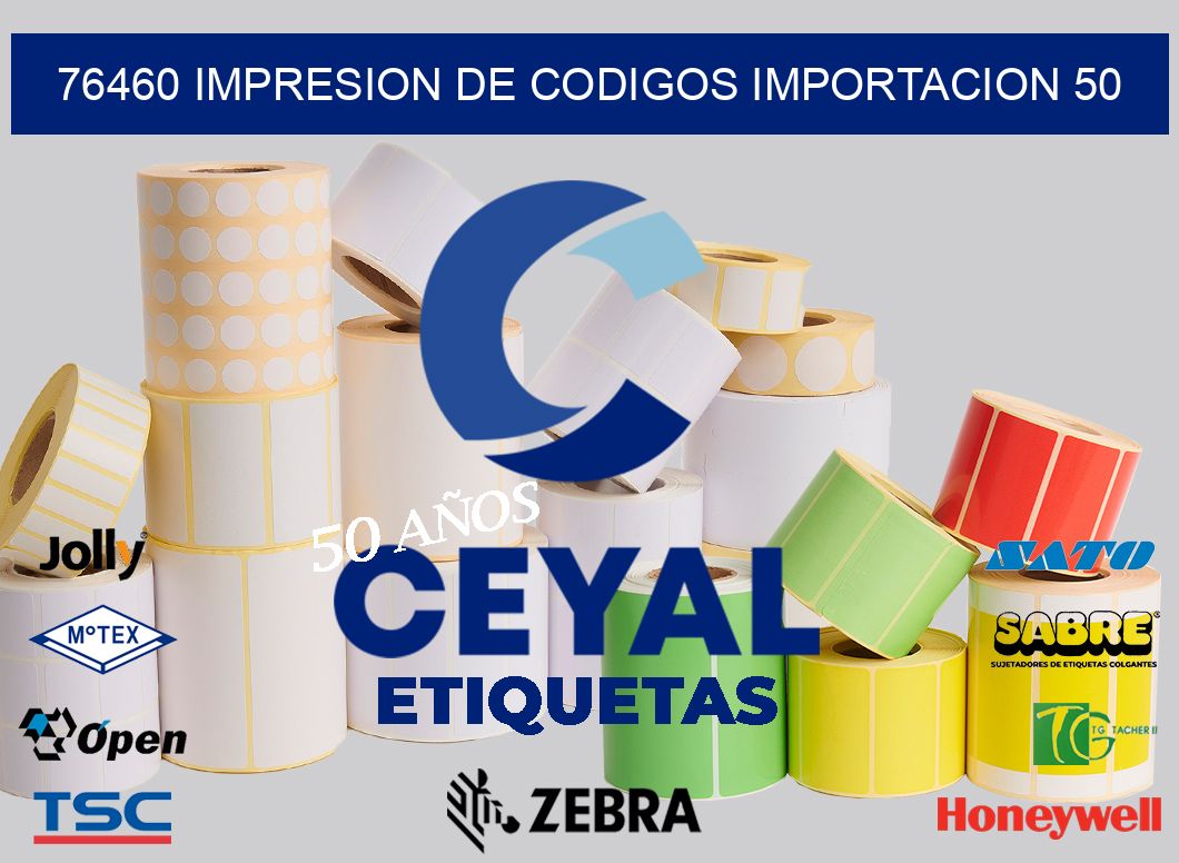76460 impresion de codigos importacion 50