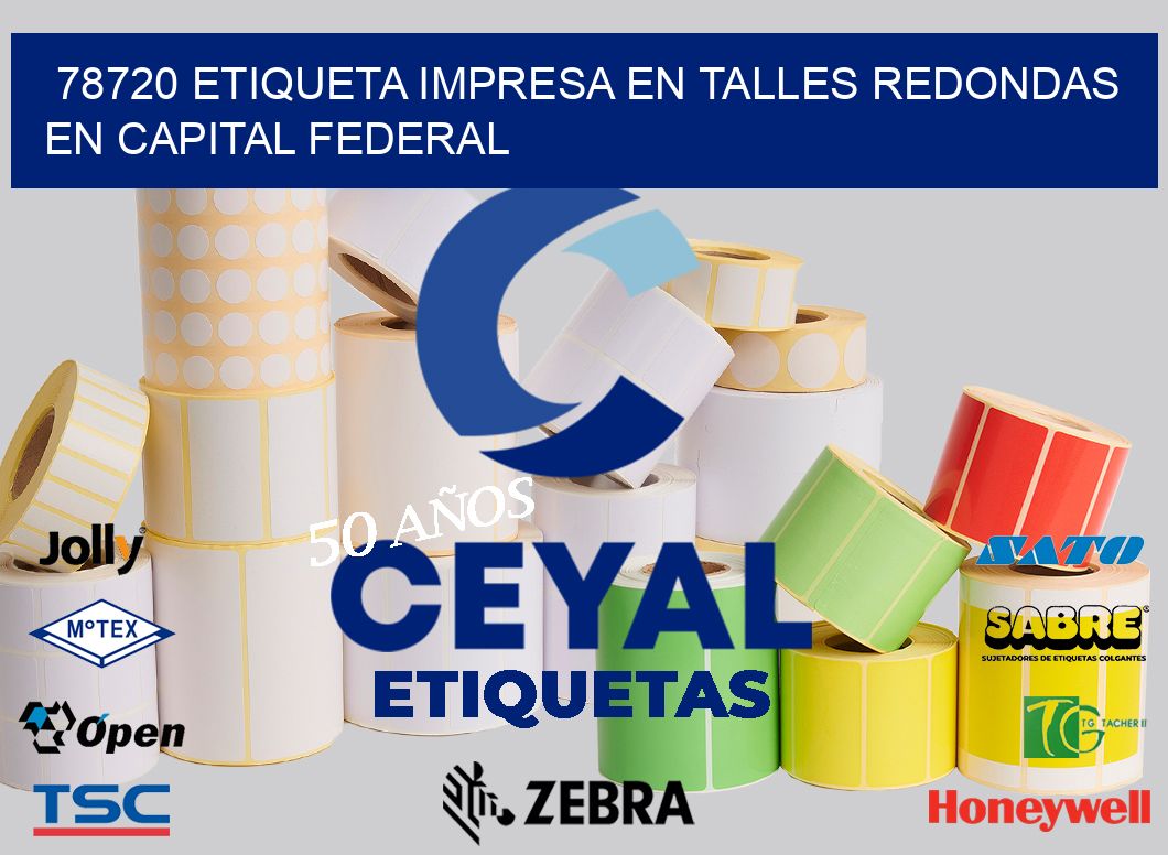 78720 ETIQUETA IMPRESA EN TALLES REDONDAS EN CAPITAL FEDERAL