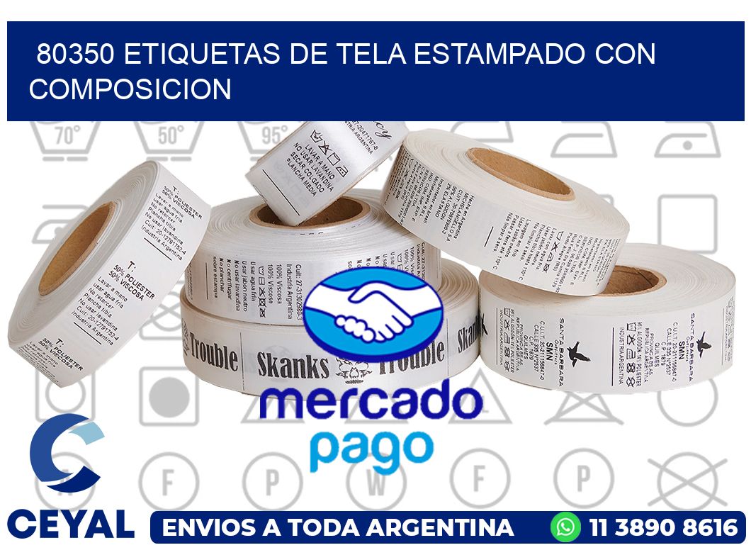 80350 ETIQUETAS DE TELA ESTAMPADO CON COMPOSICION