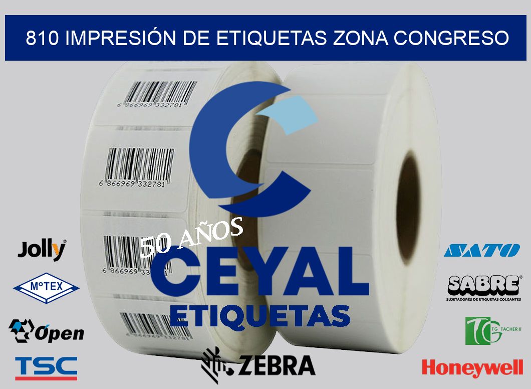 810 IMPRESIÓN DE ETIQUETAS ZONA CONGRESO