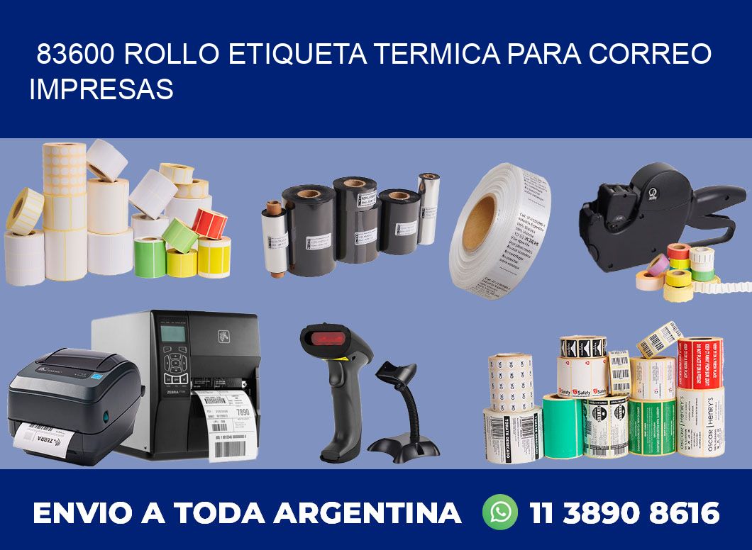 83600 ROLLO ETIQUETA TERMICA PARA CORREO IMPRESAS