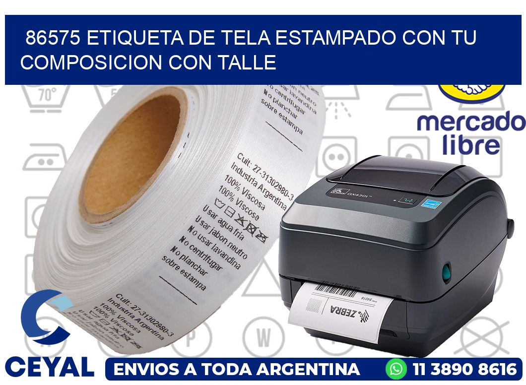 86575 ETIQUETA DE TELA ESTAMPADO CON TU COMPOSICION CON TALLE