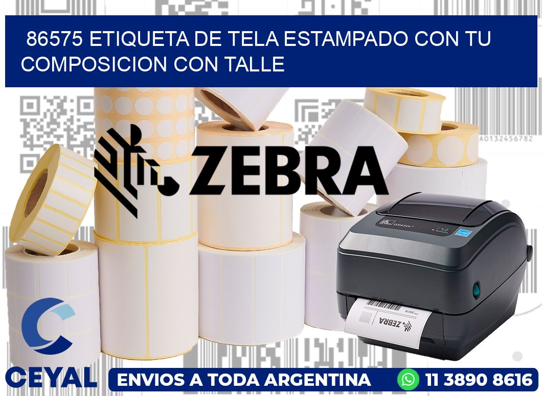 86575 ETIQUETA DE TELA ESTAMPADO CON TU COMPOSICION CON TALLE