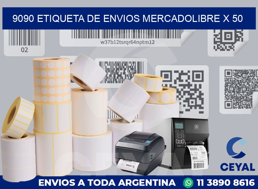 9090 etiqueta de envios mercadolibre x 50