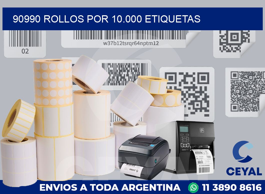 90990 Rollos por 10.000 etiquetas