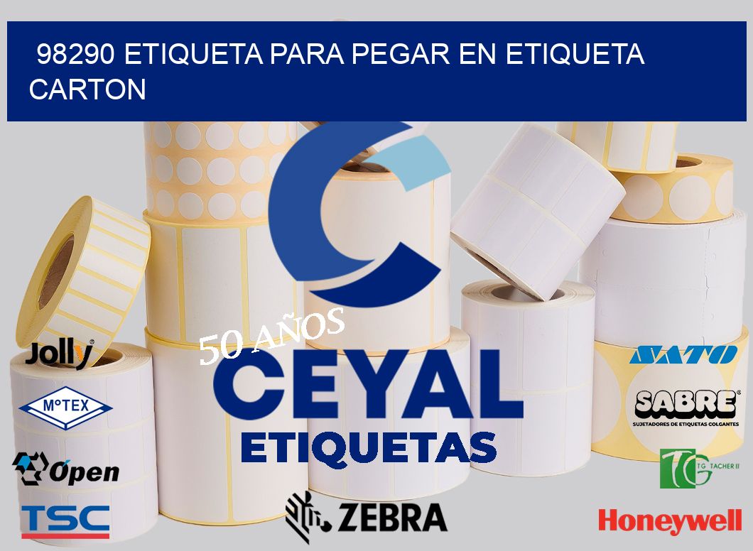 98290 ETIQUETA PARA PEGAR EN ETIQUETA CARTON