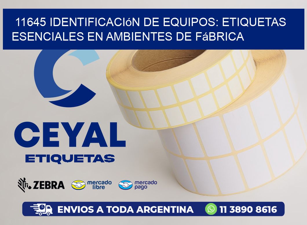 11645 Identificación de Equipos: Etiquetas Esenciales en Ambientes de Fábrica