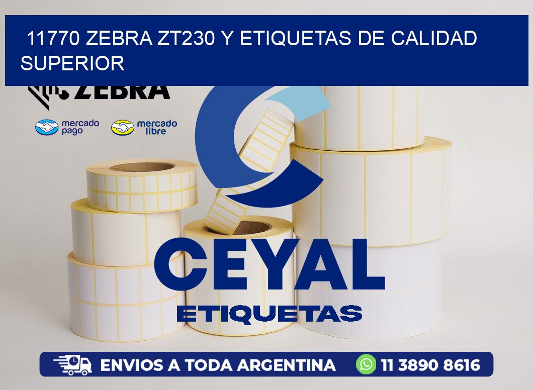 11770 Zebra ZT230 y Etiquetas de Calidad Superior