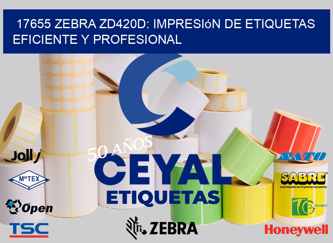 17655 Zebra ZD420D: Impresión de Etiquetas Eficiente y Profesional