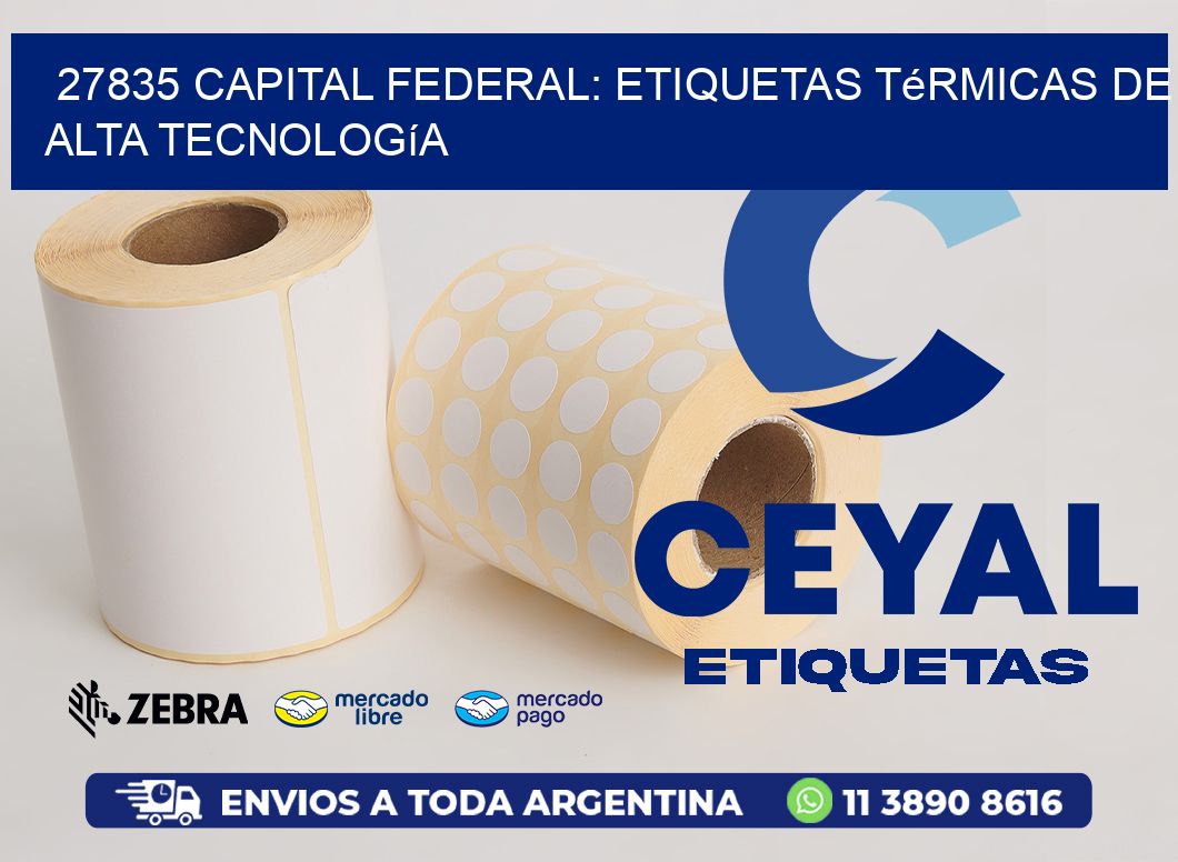27835 Capital Federal: Etiquetas Térmicas de Alta Tecnología