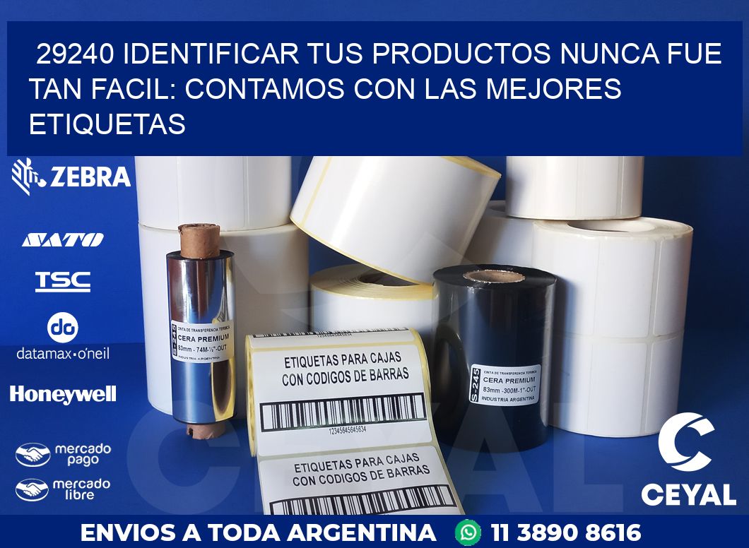 29240 IDENTIFICAR TUS PRODUCTOS NUNCA FUE TAN FACIL: CONTAMOS CON LAS MEJORES ETIQUETAS
