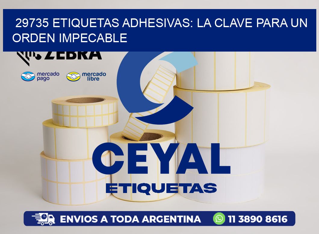 29735 Etiquetas Adhesivas: La Clave para un Orden Impecable
