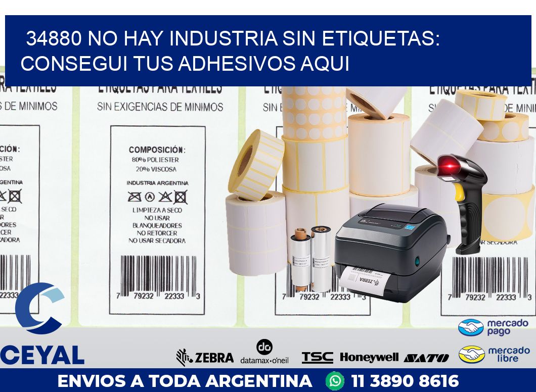 34880 NO HAY INDUSTRIA SIN ETIQUETAS: CONSEGUI TUS ADHESIVOS AQUI