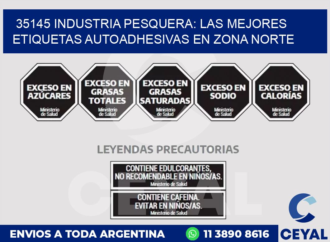 35145 INDUSTRIA PESQUERA: LAS MEJORES ETIQUETAS AUTOADHESIVAS EN ZONA NORTE