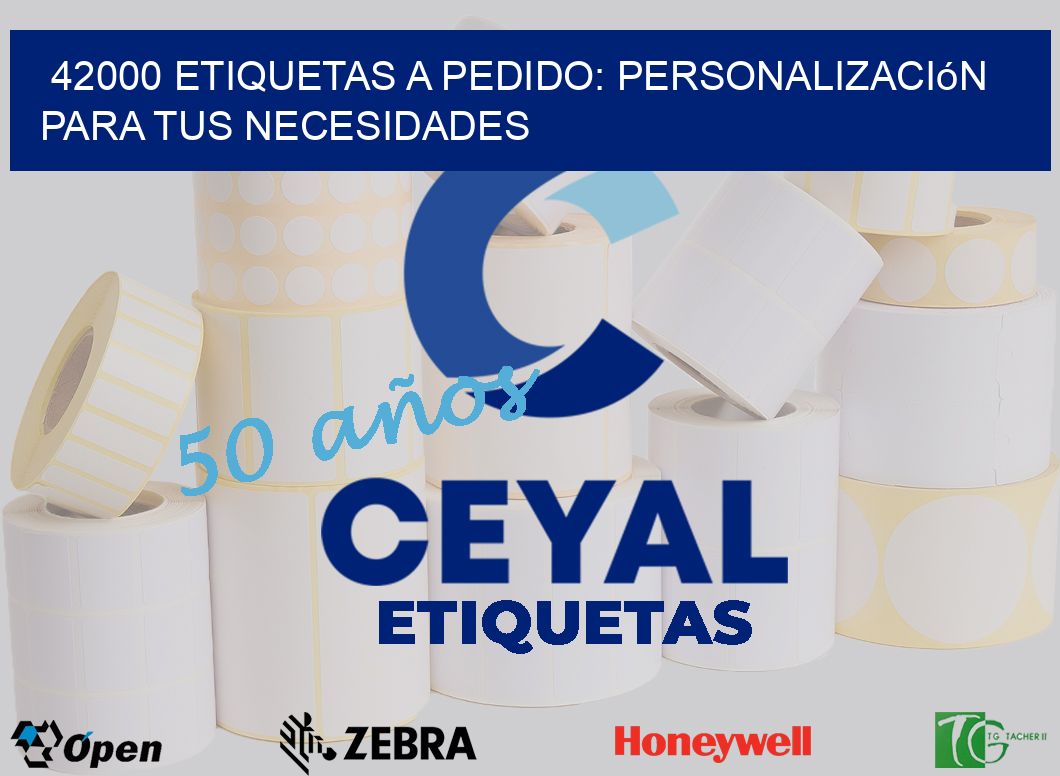 42000 Etiquetas a Pedido: Personalización para tus Necesidades