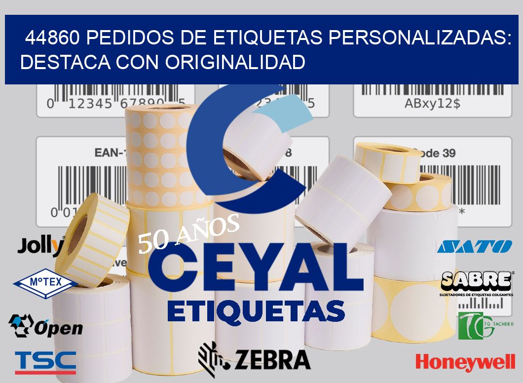 44860 Pedidos de Etiquetas Personalizadas: Destaca con Originalidad