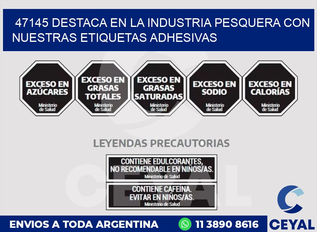 47145 DESTACA EN LA INDUSTRIA PESQUERA CON NUESTRAS ETIQUETAS ADHESIVAS