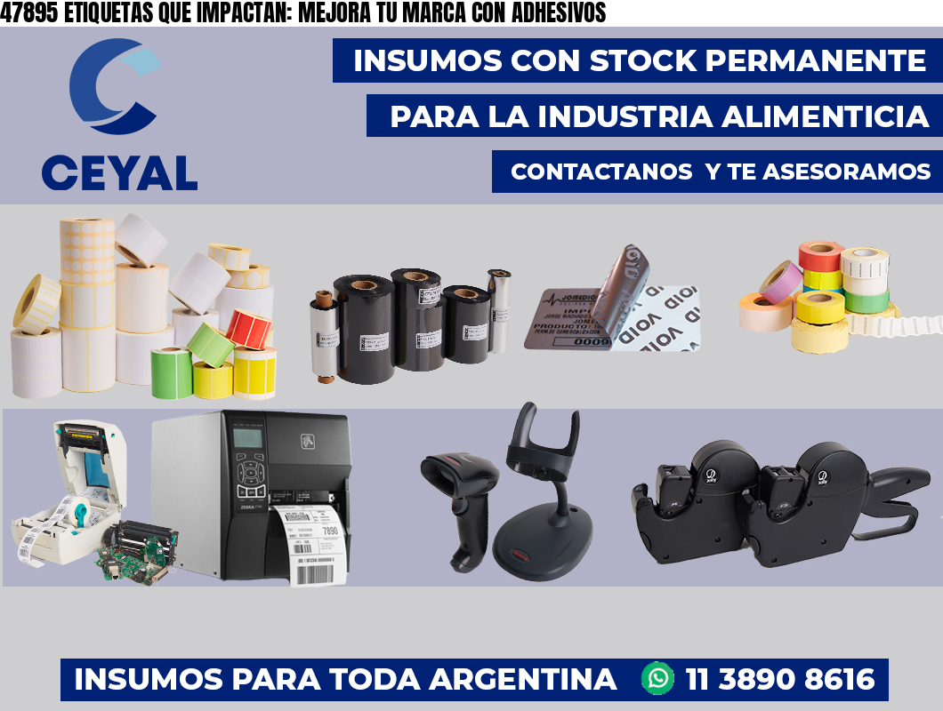 47895 ETIQUETAS QUE IMPACTAN: MEJORA TU MARCA CON ADHESIVOS