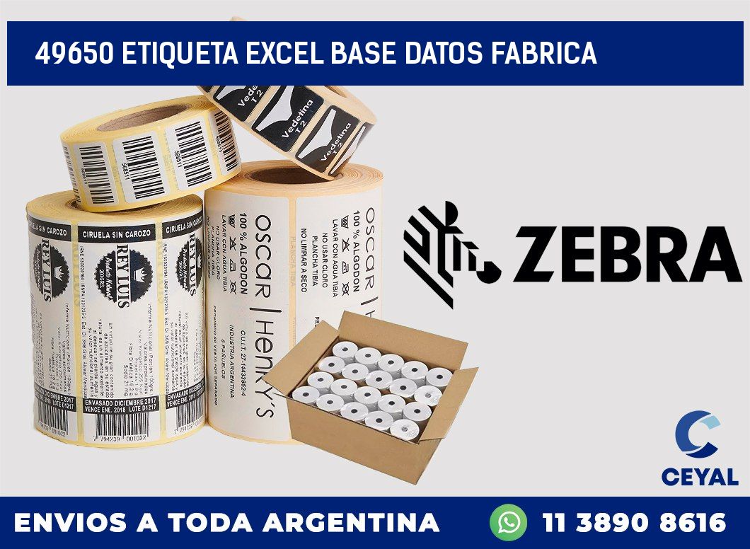 49650 etiqueta excel base datos fabrica