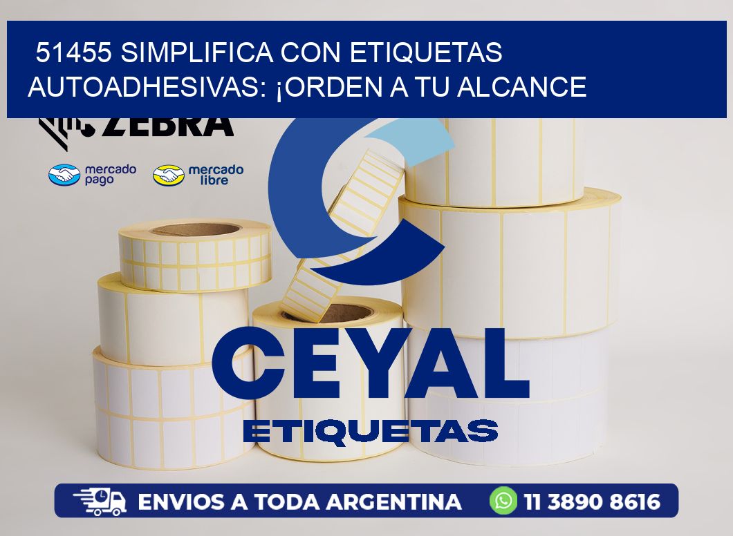 51455 Simplifica con Etiquetas Autoadhesivas: ¡Orden a tu Alcance