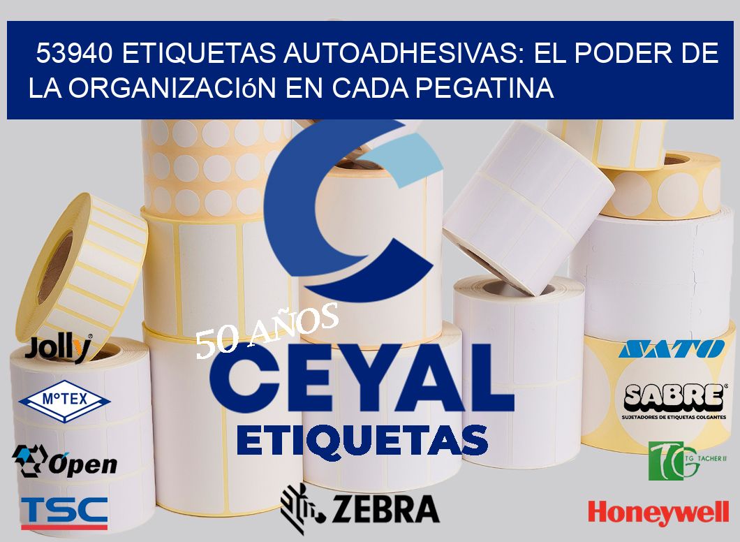 53940 Etiquetas Autoadhesivas: El Poder de la Organización en Cada Pegatina